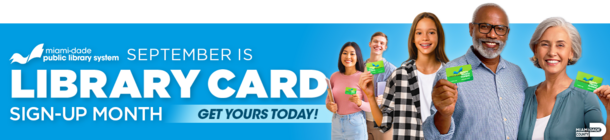 September is Library Card Sign-up Month - Click here to learn more!