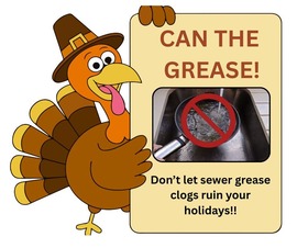 Cartoon turkey character holding a sign that says Can the Grease! Don't let sewer grease clogs ruin your holidays!!