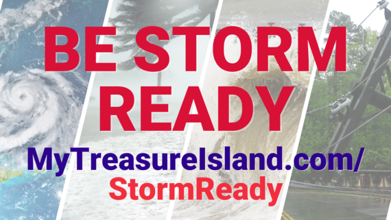 Be Storm Ready. Visit mytreasureisland.com/stormready