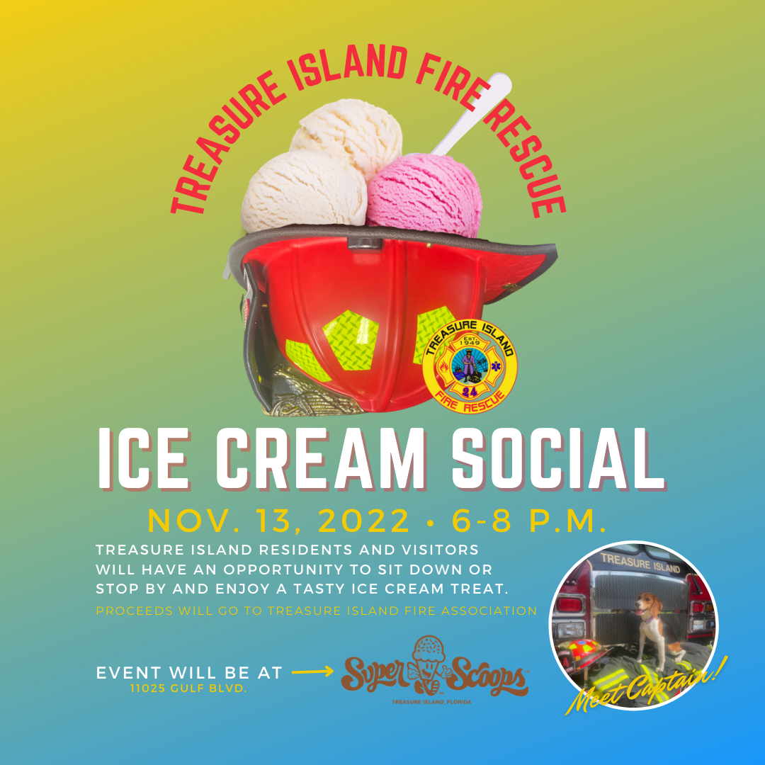 Treasure Island Fire Rescue Ice Cream Social will be on November 13, 2022