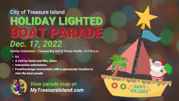 2022 CIty of Treasure Island Holiday Lighted Boat Parade will be on December 17 with a party at Treasure Bay Golf and Tennis 