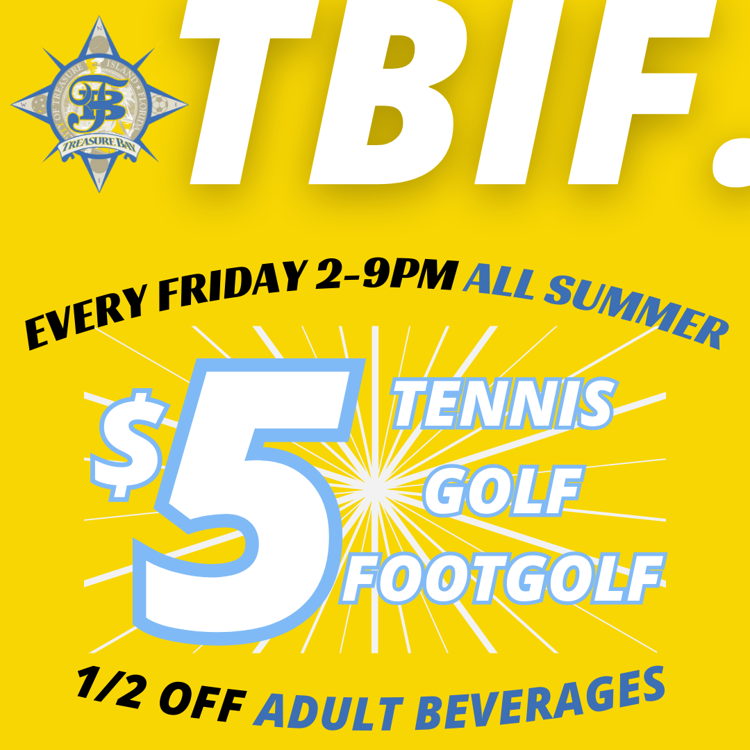 Five dollar tennis, golf and foot golf on Fridays at Treasure Bay