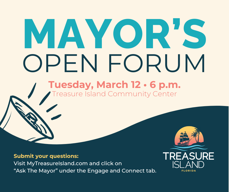 Mayor's Open Forum will be on March 12 at  6 p.m. at the Treasure Island Community Center.