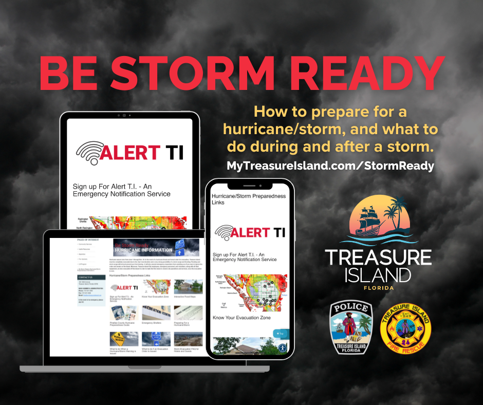Be storm ready by following MyTreasureIsland.com/StormReady