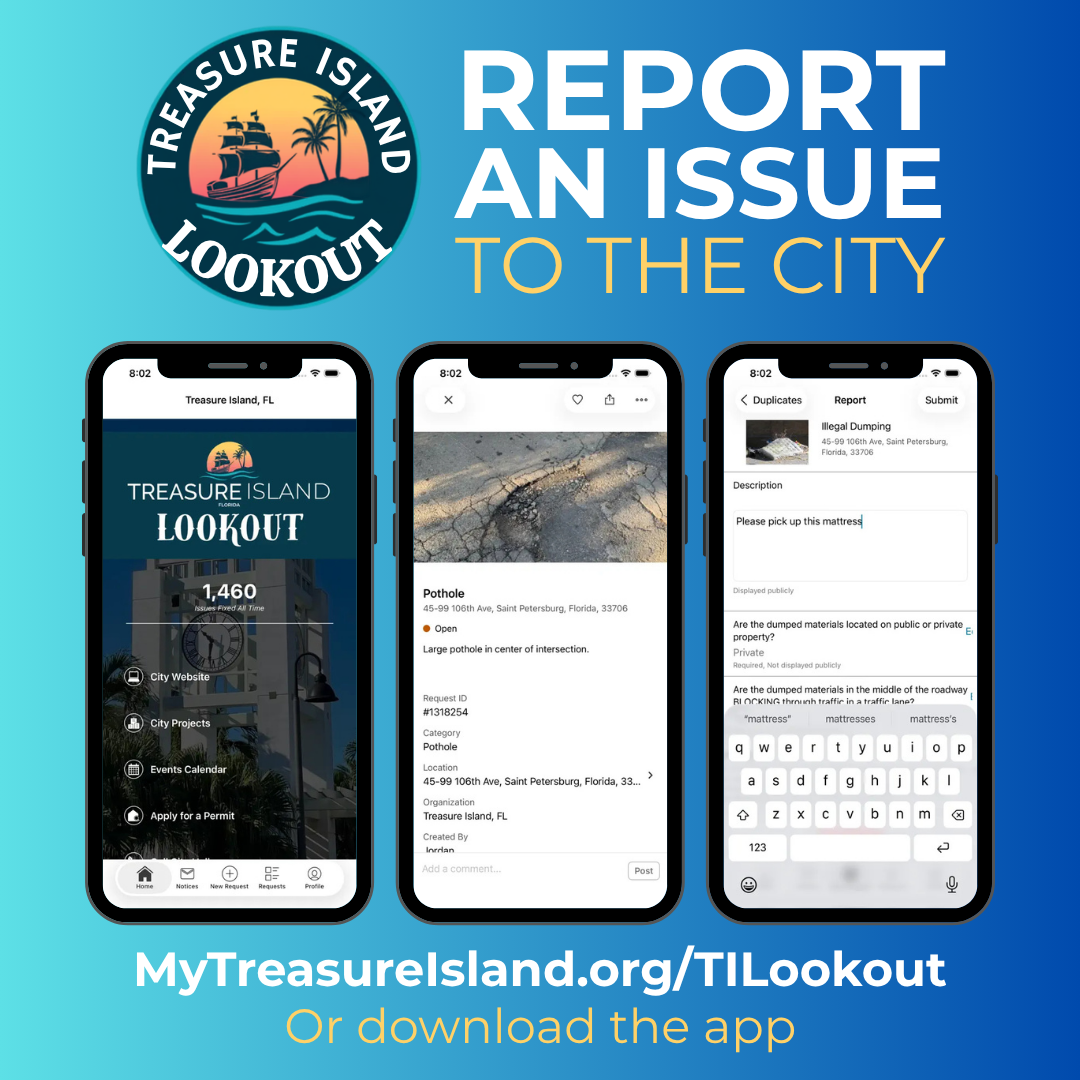 Report an issue by downloading the Treasure Island Lookout app