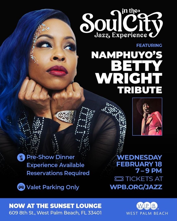 Soul in the City at The Sunset Lounge welcomes Namphuyo Aisha for a powerful Betty Wright Tribute 2.18.26