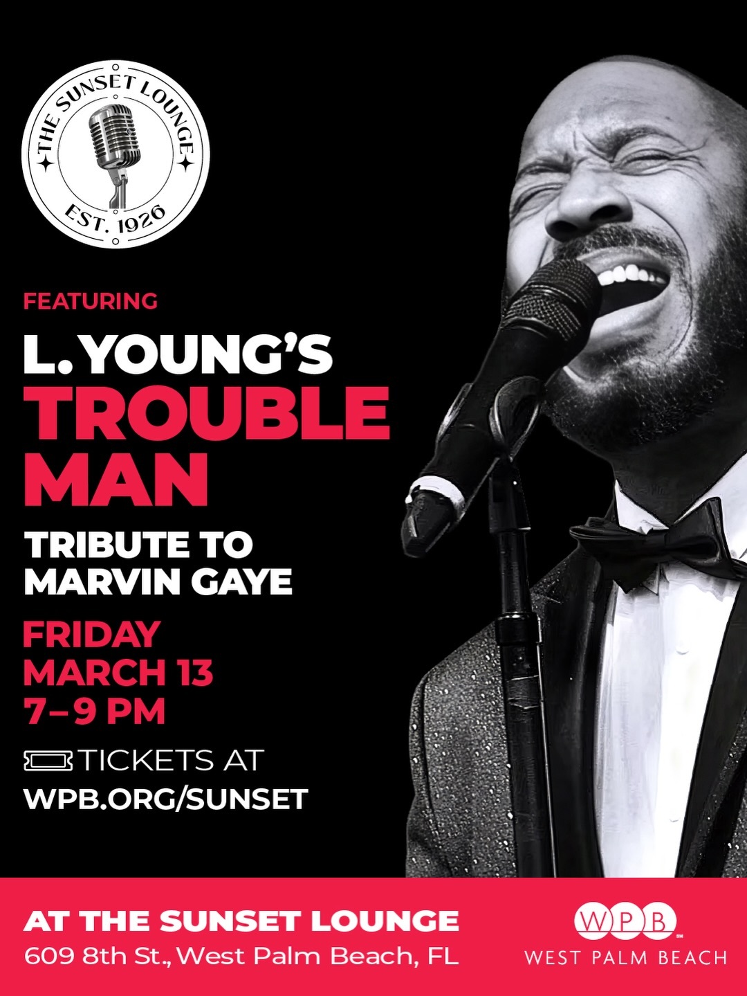 Live at the Sunset Lounge: L. Young's Trouble Man - Tribute to Marvin Gaye Friday, March 13, 2026 