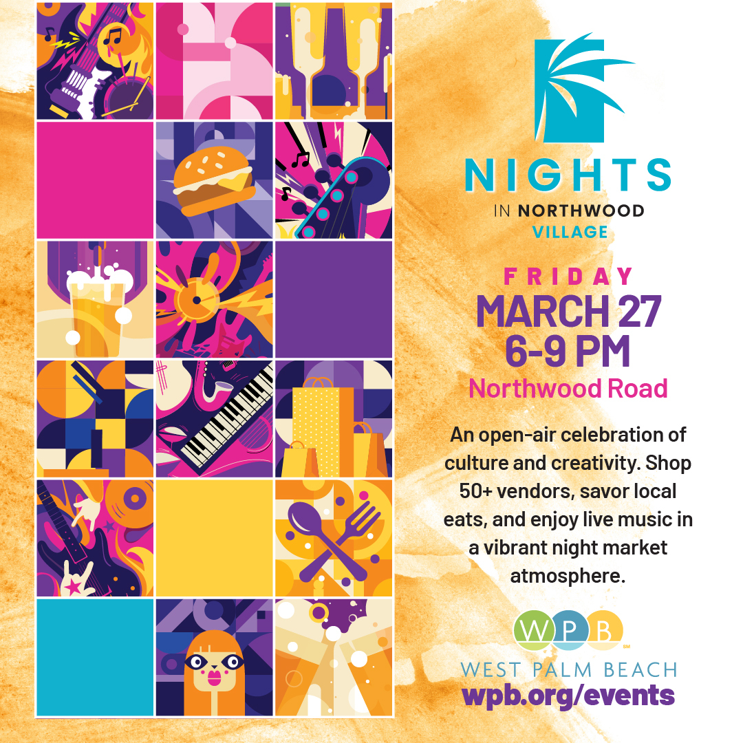 West Palm Beach, Florida: Nights in Northwood Village next Friday, March 27 from 6 – 9 p.m.
