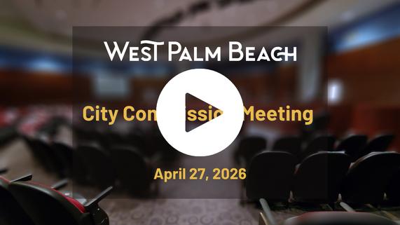 City of West Palm Beach City Commission Meeting | April 27, 2026, click to go to YouTube Video