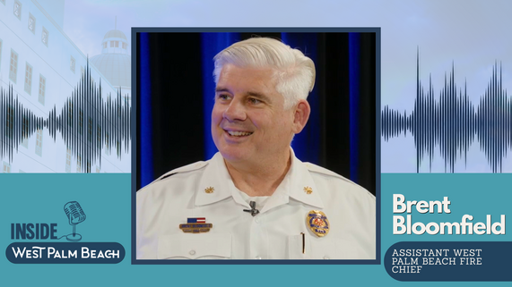 photo of man smiling and the name Brent Bloomfield, WPB Assistant Fire Chief is below. Inside West Palm Beach Podcast