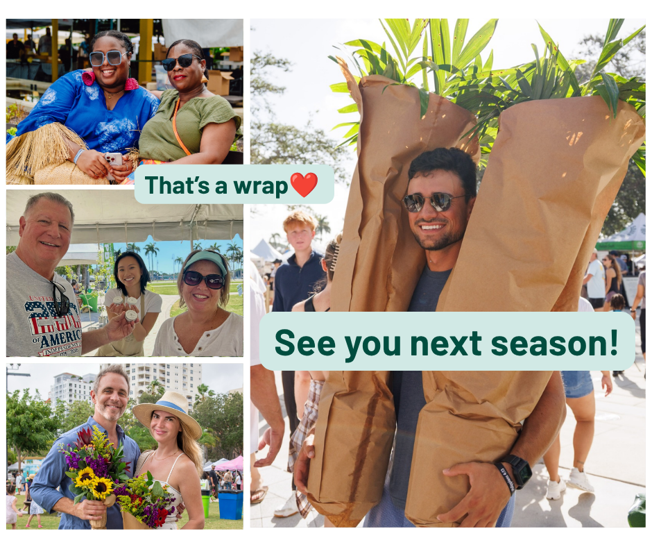 That's a wrap / seas you next season - wpb GreenMarket photo collage of people smiling into camera at the market, some holding plants 