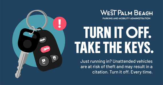Car keys with a remote are shown next to text saying, "West Palm Beach Parking and Mobility Administration. Turn it off. Take the keys." 