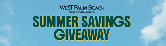 Graphic for West Palm Beach's City Summer Savings Giveaway on July 18, 2026 
