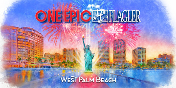 One Epic Fourth on Flagler, July 4, 2026 in Downtown West Palm Beach 
