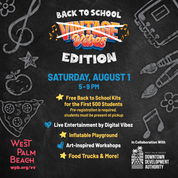 Back to School Event in downtown WPB August 1, 2026 at 5 p.m. 