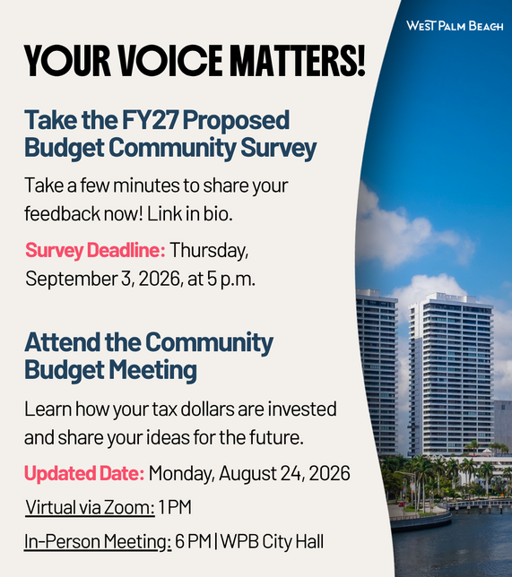 Complete the WPB FY27 Proposed Budget Community Survey and attend the meetings promo graphic. Details in caption. 