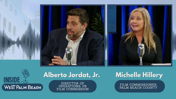 Inside WPB Podcast: Attracting Movie Productions To Our City and County With Palm Beach County Film Commission's Michelle Hillery and AJ Jordat