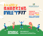 Healthy Snacking/DVille YFit Program