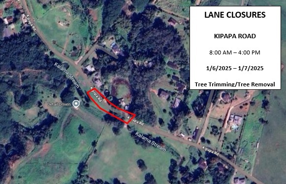 Kipapa Road will be closed from 8 a.m. to 4 p.m. for tree trimming.