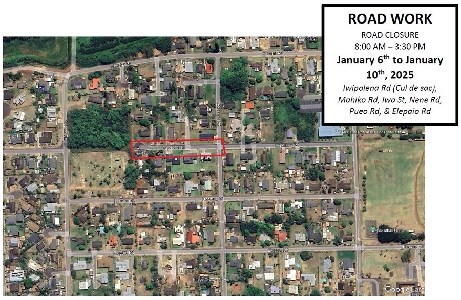 Portions of Kekaha will be closed Jan. 6 to Jan. 10 from 8 a.m. to 3:30 p.m. for road resurfacing work. 