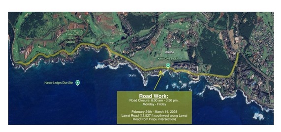 A portion of Lāwa‘i Road, between the Po‘ipū Road roundabout and Spouting Horn Park, will be closed Feb. 24 to March 14