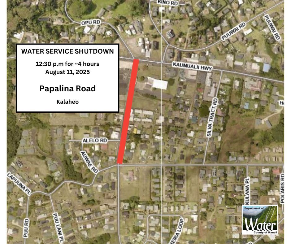 Papalina Road water service shutdown.