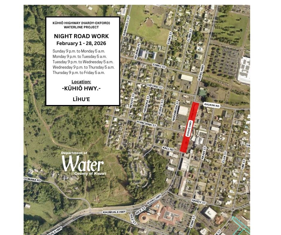 Map of the affected area for the Kūhiō Highway (Hardy-Oxford) Waterline Project during February 2026. 