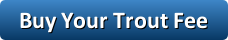 Buy your trout fee button