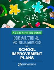 Guide for incorporating health and wellness into school improvement plans