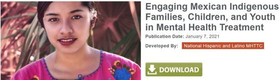 Engaging Mexican Indigenous Families, Children, and Youth in Mental Health Treatment