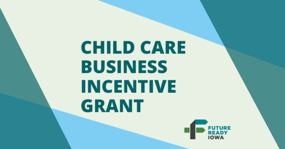 future-ready-iowa-grant-update-new-funding-opportunity-for-child-care