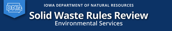 DNR_Solid Waste Rules Review