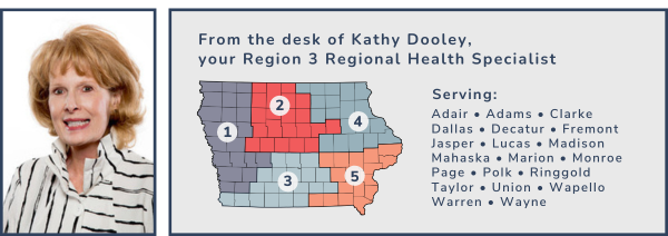From the desk of Kathy Dooley, your Region 3 Regional Health Specialist