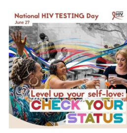 National HIV Testing Day: Level up your self-love: Check your status