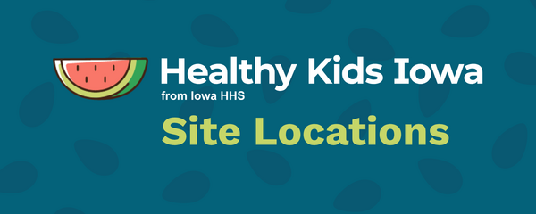 Healthy Kids Iowa Site Locations