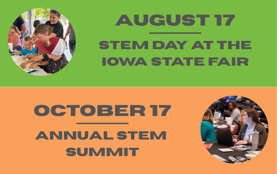 STEM Day at the Fair is August 17 and the annual STEM Summit is October 17