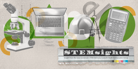 STEM-sights from the Iowa STEM Youth Ambassador Group