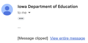Example email from Iowa Department of Education to me with subject “…”. Message clipped with “View entire message” link.