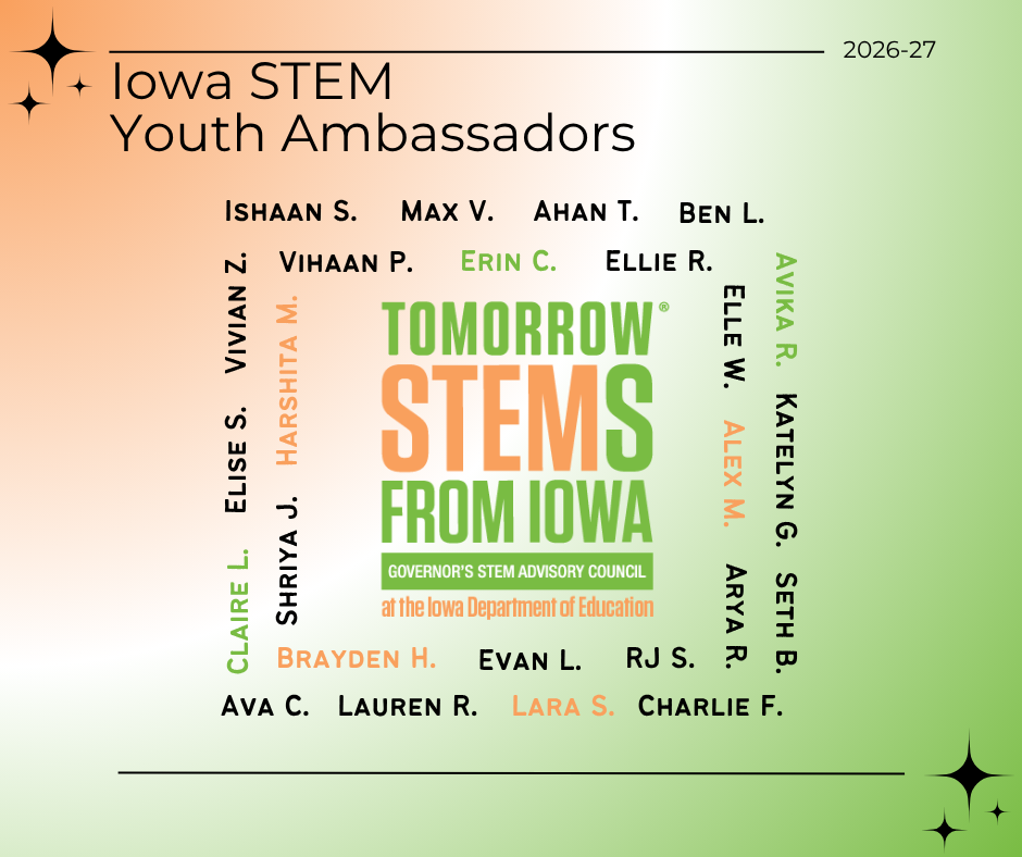 Congratulations to the 2026-27 Iowa STEM Youth Ambassadors