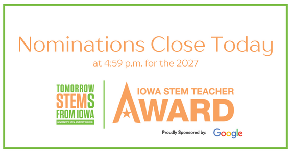 Iowa STEM Teacher Award nominations close Sept. 30 at 4:59 p.m.