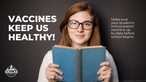 Vaccines keep us healthy. Make sure our student's immunization record is up-to-date before school begins.