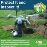 Protect it and inspect it! Regular septic system maintenance can save homeowners thousands of dollars