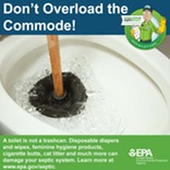 Don't overload the commode! A toilet is not a trashcan