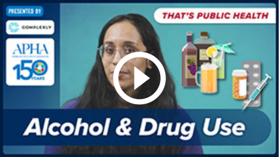 title slide of the That's Public Health episode on Alcohol and drug use.