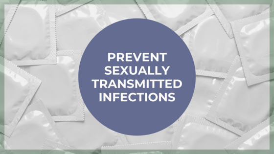 Prevent sexually transmitted infections