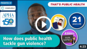 title slide for That's Public Health episode on gun violence