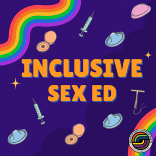 A purple graphic with orange text that read 'inclusive sex ed."" 