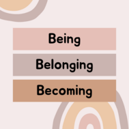 Being Belonging Becoming