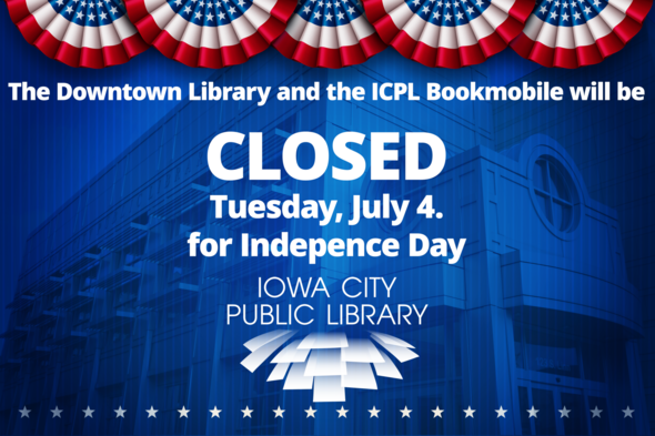 Honoring The Fourth Of July: Iowa City Public Library And Bookmobile To ...