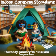 Indoor Camping Storytime with the Bur Oak Land Trust
